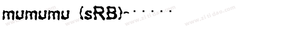 mumumu (sRB)字体转换